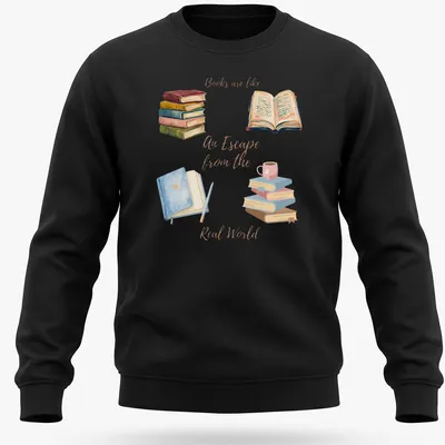 Watercolor graphic of books and a cup, with the text 'Books are like An Escape from the Real World' — printed on a unisex sweatshirt