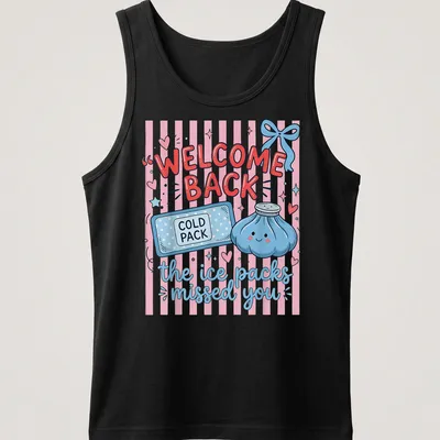 Cute kawaii t-shirt featuring a cold pack and text saying 'WELCOME BACK, the ice packs missed you' — printed on a tank top