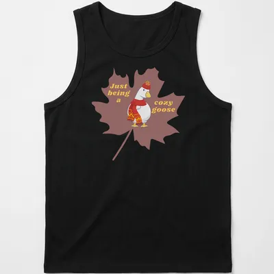 Cartoonish design of a cozy goose with playful text, warm colors — printed on a tank top