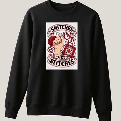 Colorful illustration with crochet yarn and hands, featuring 'SNITCHES GET STITCHES' text — printed on a unisex sweatshirt