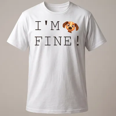 Cartoon dog with a playful expression and the text I'm Fine!