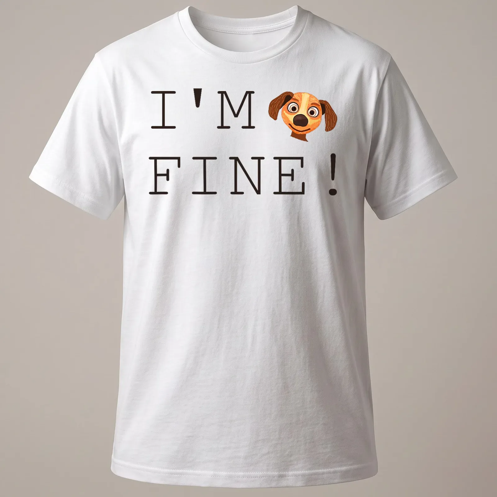 Cartoon dog with a playful expression and the text I'm Fine! — printed on a unisex t-shirt