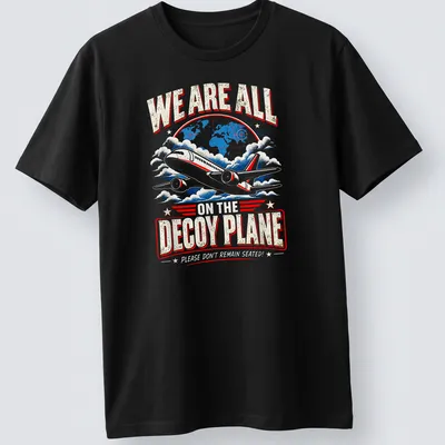 Vintage-style shirt with humorous text about a decoy plane in blue, red, white, and gold.