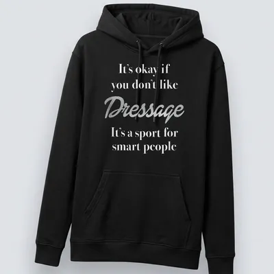 Glitter script t-shirt with text about Dressage humor — printed on a unisex hoodie