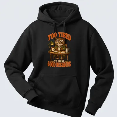Vintage cartoon owl with text saying 'Too Tired To Make Good Decisions' in brown, orange, and cream — printed on a unisex hoodie