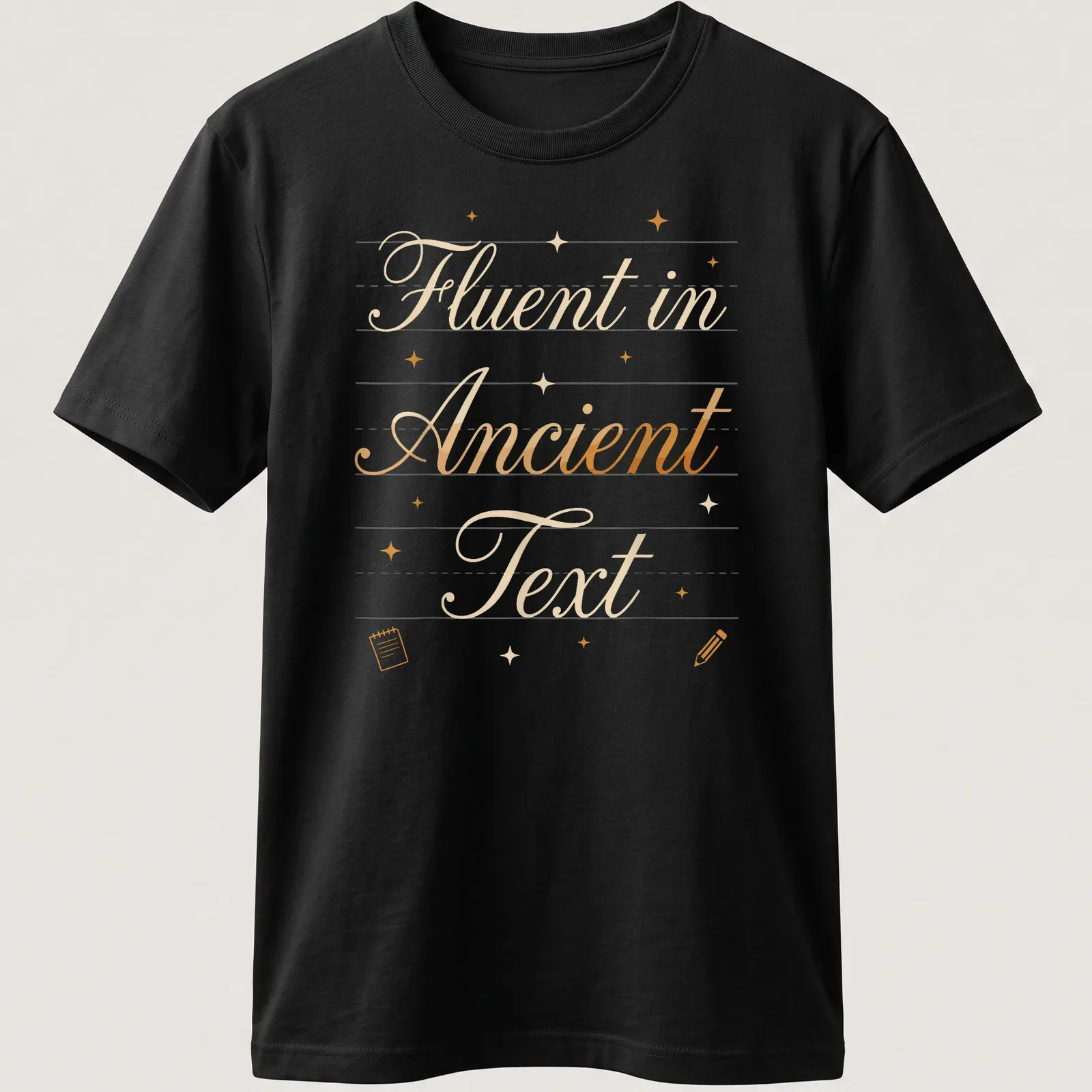 Elegant script of 'Fluent in Ancient Text' in gold on white — printed on a unisex t-shirt