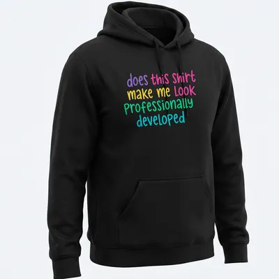 Colorful typography t-shirt with humorous text about professionalism — printed on a unisex hoodie