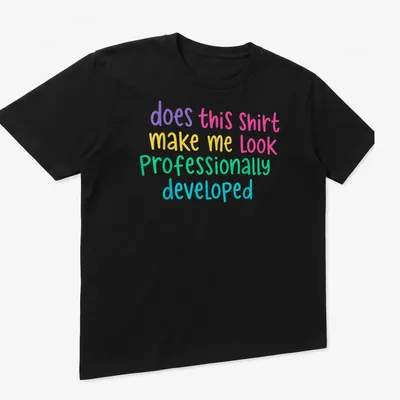 Colorful typography t-shirt with humorous text about professionalism — printed on a unisex t-shirt (angled view)