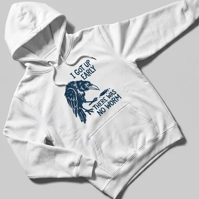 Bold illustration of a grumpy raven with text about early rising and no worm — printed on a unisex hoodie