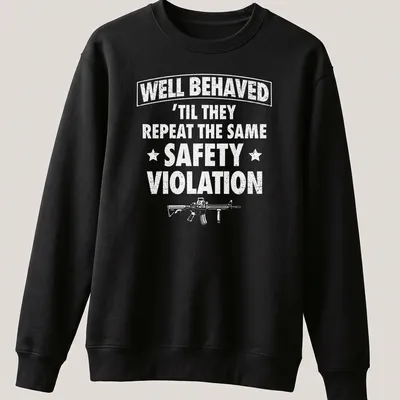 Humorous typography tee about safety at the gun range — printed on a unisex sweatshirt