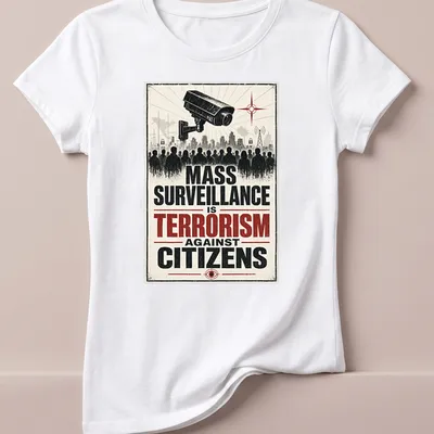 Vintage propaganda t-shirt with 'Mass Surveillance Is Terrorism Against Citizens' text and surveillance camera graphic — printed on a women's shirt