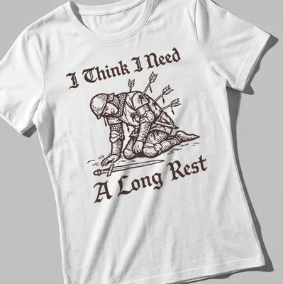 Vintage illustration of a tired Medieval knight with humorous text. — printed on a women's shirt