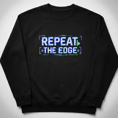 Neon text design of Repeat The Edge in glitch art style featuring blue, green, purple, and white — printed on a unisex sweatshirt