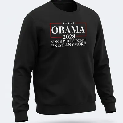 Bold Obama 2028 campaign shirt with direct message on rules — printed on a unisex sweatshirt