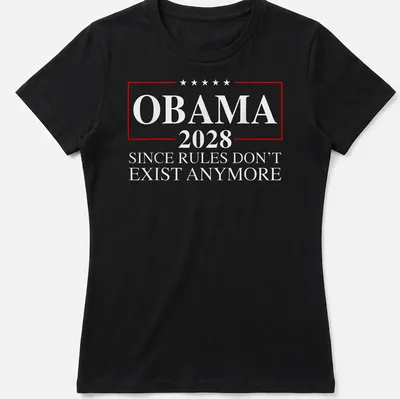 Bold Obama 2028 campaign shirt with direct message on rules — printed on a women's shirt