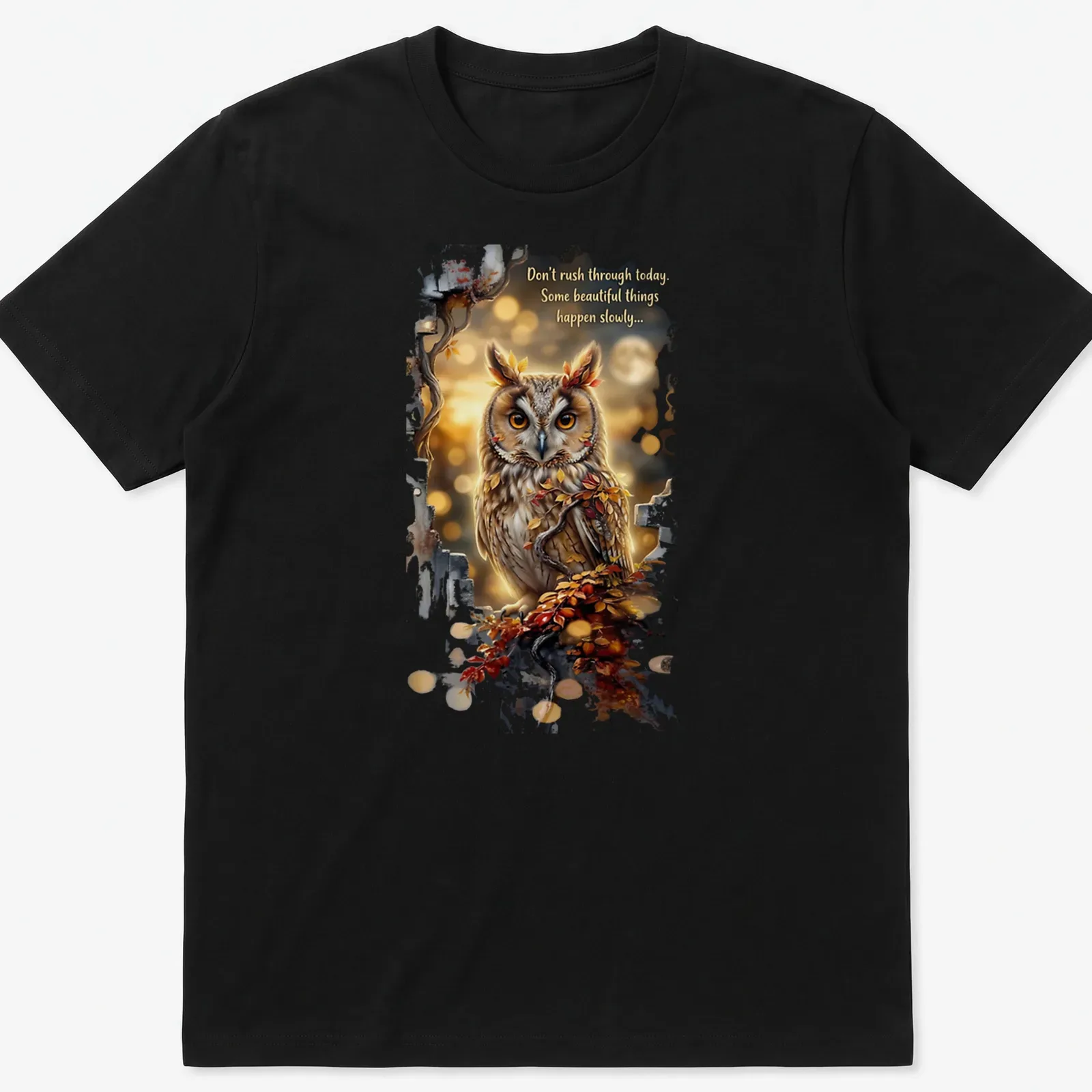Detailed owl illustration with autumn leaves and inspirational text about taking time — printed on a unisex t-shirt