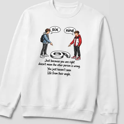 Illustrative T-shirt featuring two boys pointing at numbers six and nine with a quote about perspective — printed on a unisex sweatshirt