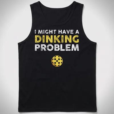 Funny pickleball shirt saying I Might Have A Dinking Problem in yellow and white — printed on a tank top