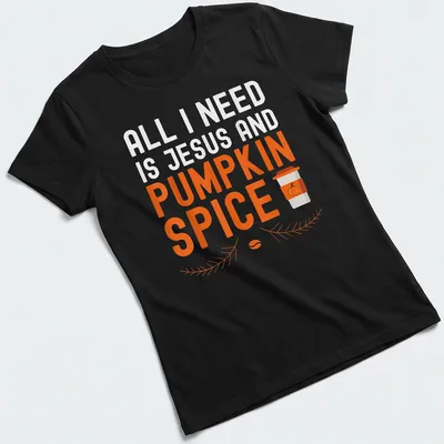 Typography t-shirt featuring a pumpkin spice latte and the text about Jesus — printed on a women's shirt