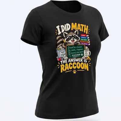 Colorful cartoon T-shirt featuring a playful raccoon and math joke graphic — printed on a women's shirt