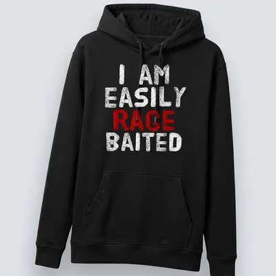 Bold distressed t-shirt reading 'I AM EASILY RAGE BAITED' in red and white — printed on a unisex hoodie