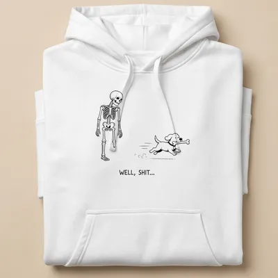 Cartoon skeleton running with a dog and a bone, with the phrase WELL, SHIT... — printed on a unisex hoodie