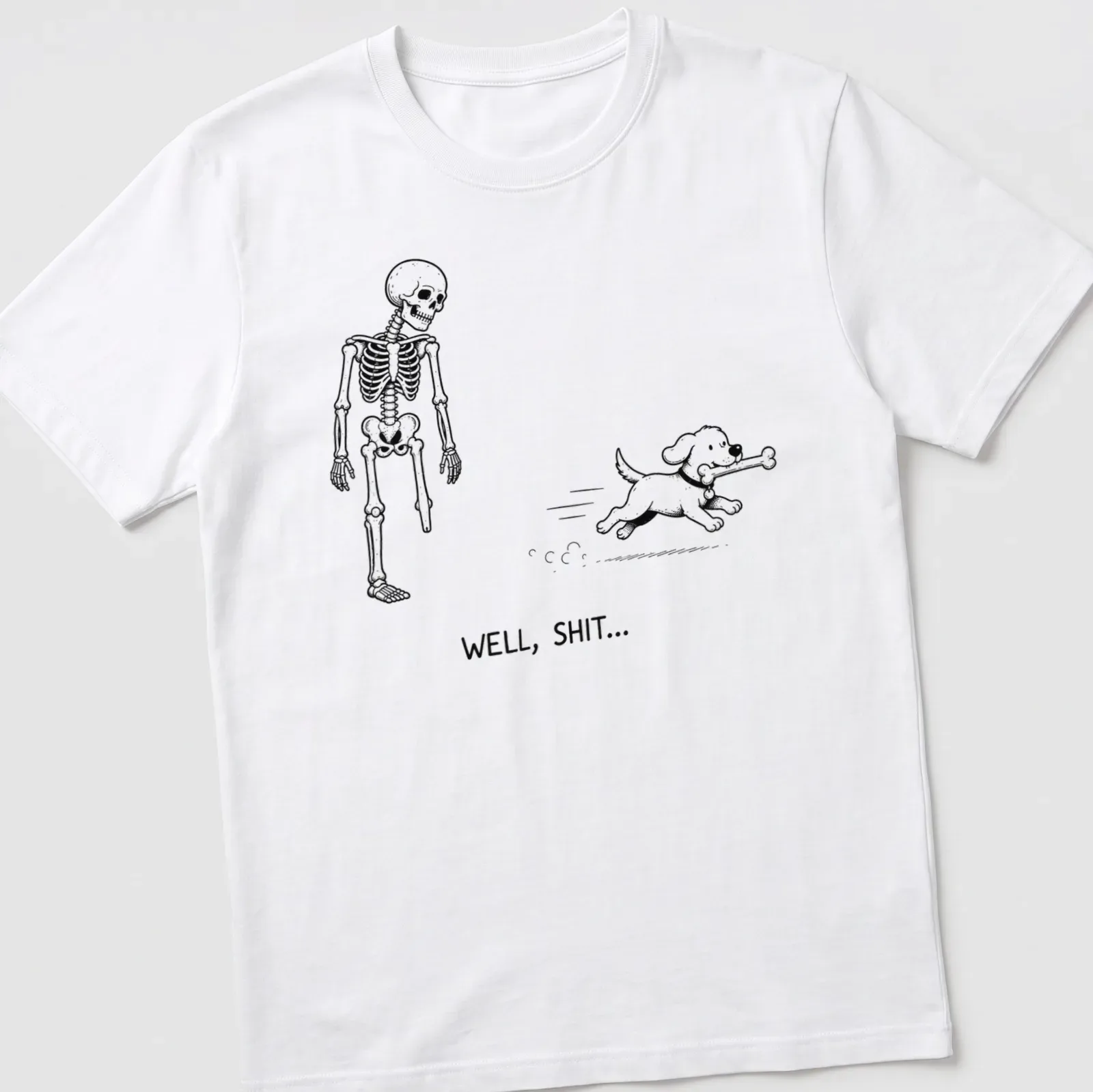 Cartoon skeleton running with a dog and a bone, with the phrase WELL, SHIT... — printed on a unisex t-shirt