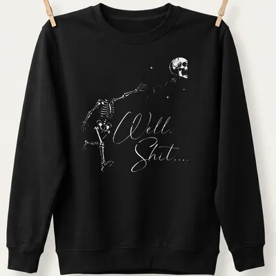 Funny dark humor t-shirt with a flying skeleton and text 'Well Shit...' — printed on a unisex sweatshirt