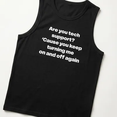Humorous Tech Support t-shirt with bold printed text about turning devices on and off — printed on a tank top