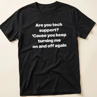 Humorous Tech Support t-shirt with bold printed text about turning devices on and off