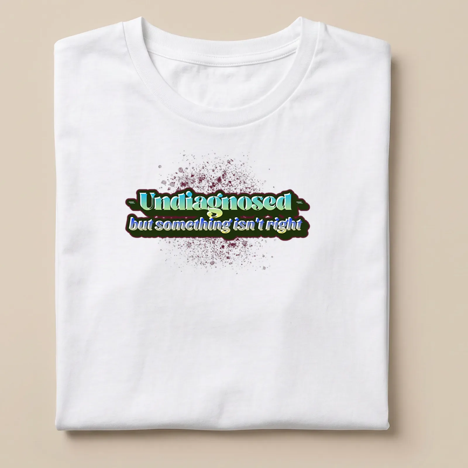 Colorful text design on Undiagnosed shirt with playful typography — printed on a unisex t-shirt