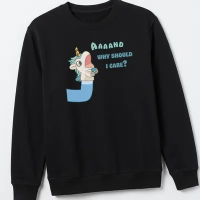 Kawaii unicorn t-shirt with humorous text underneath in light blue and cream. — printed on a unisex sweatshirt
