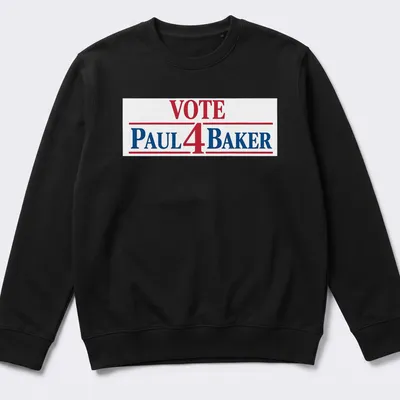 Bold typography t-shirt displaying 'Vote Paul 4 Baker' in red, blue, and white. — printed on a unisex sweatshirt